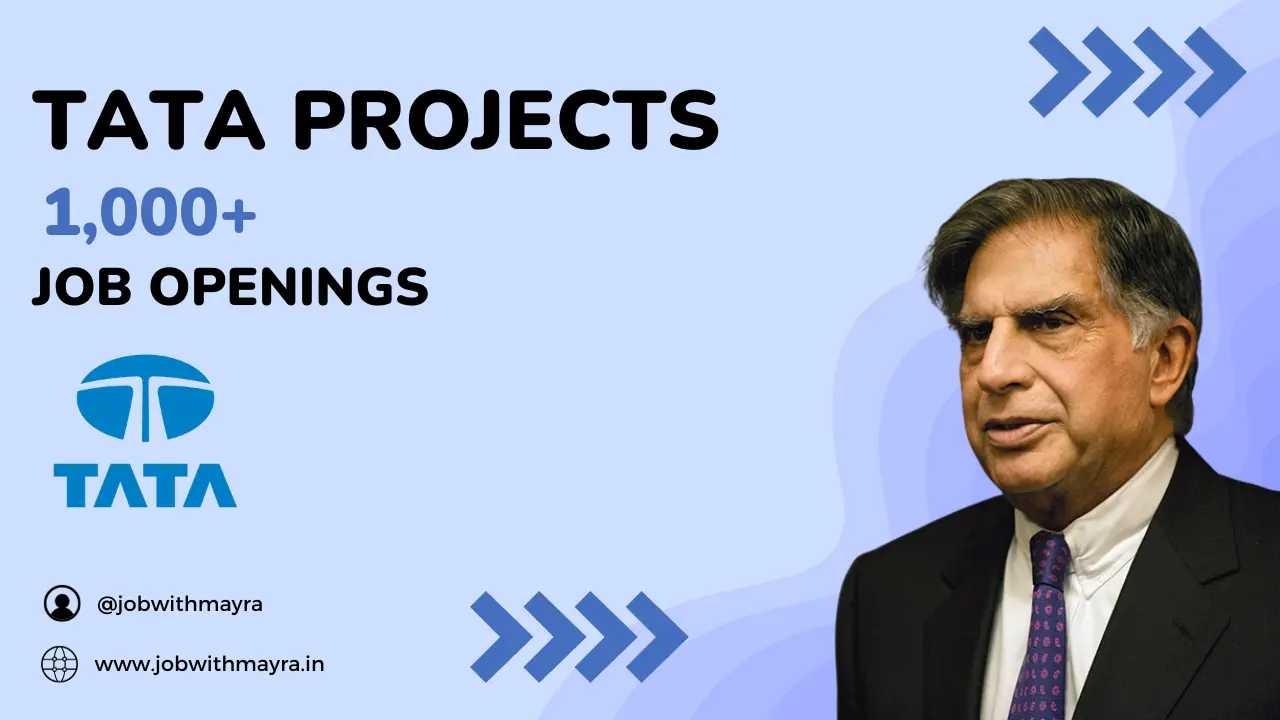 Tata Projects' FY24 Hiring Spree: Over 1,000 Job Openings Across India